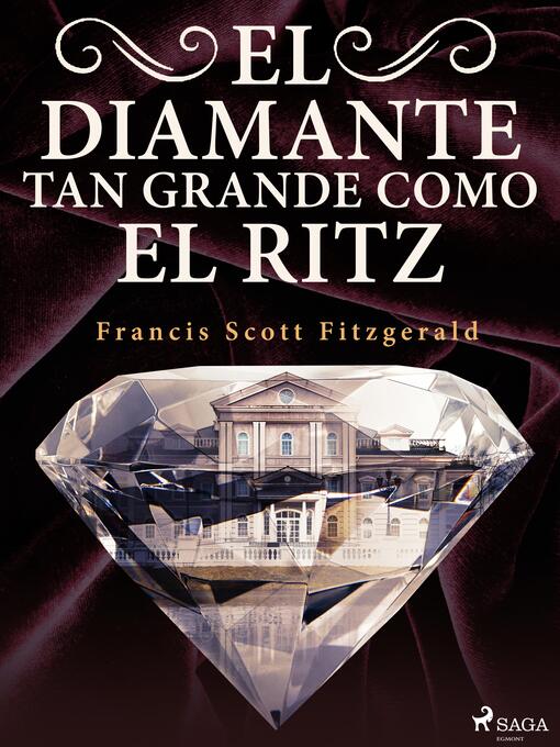 Title details for El diamante tan grande como el Ritz by F. Scott Fitzgerald - Available